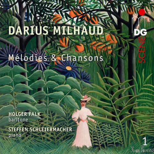 Holger Falk, Steffen Schleiermacher - Milhaud: Melodies et Chansons (2022)