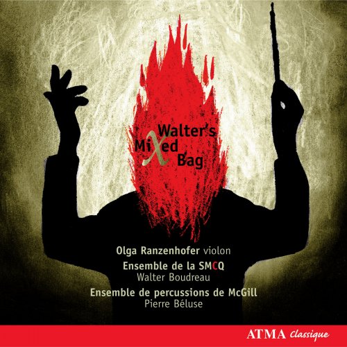 Olga Ranzenhofer, Ensemble de percussions McGill, Société de musique contemporaine du Québec, Pierre Béluse, Walter Boudreau - Boudreau: Walter's Mixed Bag (2007)