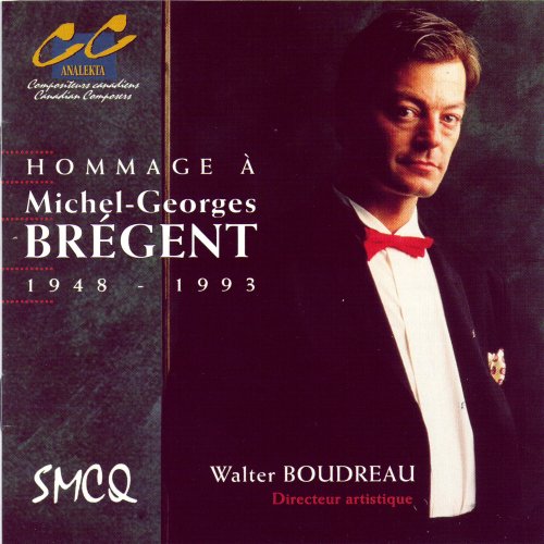 Walter Boudreau, Société de musique contemporaine du Québec - Hommage à Michel-Georges Brégent (2006)