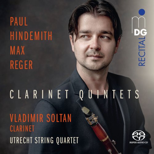 Vladimir Soltan, Utrecht String Quartet - Reger - Hindemith: Clarinet Quintets (2020)