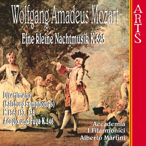 Accademia I Filarmonici & Alberto Martini - W.A. Mozart: Eine Kleine Nachtmusik (2006)