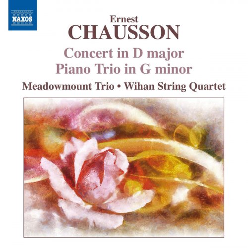 Stephen Shipps, Meadowmount Trio, Eric Larsen, Wihan String Quartet - Chausson: Concert in D Major & Piano Trio in G Minor (2010)