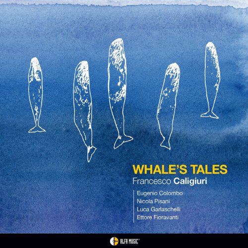 Francesco Caligiuri - Whale's Tales (2023) Hi-Res