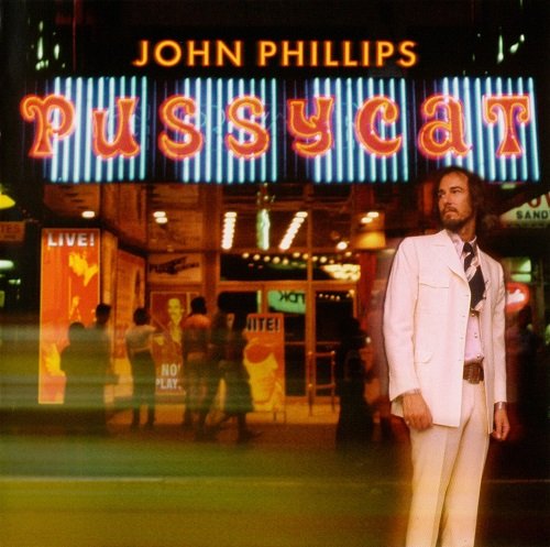 John Phillips - Pussycat (Reissue) (1976-77/2008)