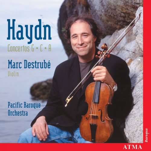Marc Destrube, Pacific Baroque Orchestra - Haydn: Violin Concertos (2002)