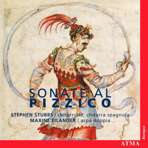 Maxine Eilander, Stephen Stubbs - Sonate al Pizzico (2004)