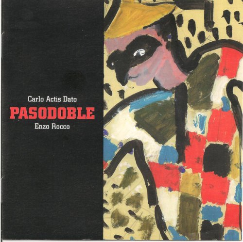 Carlo Actis Dato & Enzo Rocco - Pasodoble (1998) [CD-Rip]