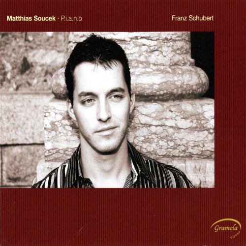 Matthais Soucek - Matthias Soucek: P.I.A.N.O. (Franz Schubert) (2006)