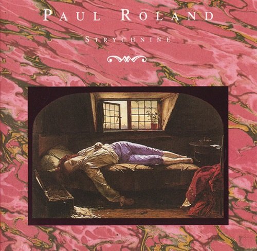 Paul Roland - Strychnine (1992)