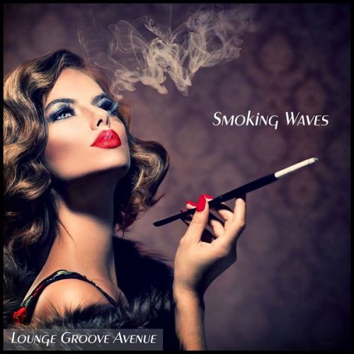 Lounge Groove Avenue - Smoking Waves (2020)