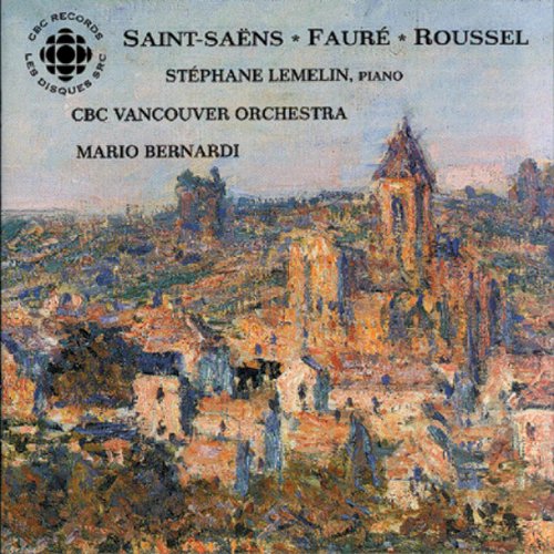 Stéphane Lemelin, CBC Vancouver Orchestra, Mario Bernardi - Saint-Saens, Faure, Roussel: Piano Concertos (2000)