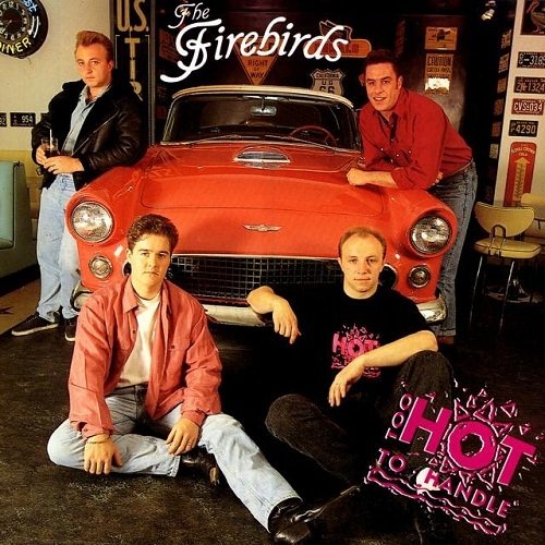 The Firebirds - Too Hot To Handle (1995/2011)