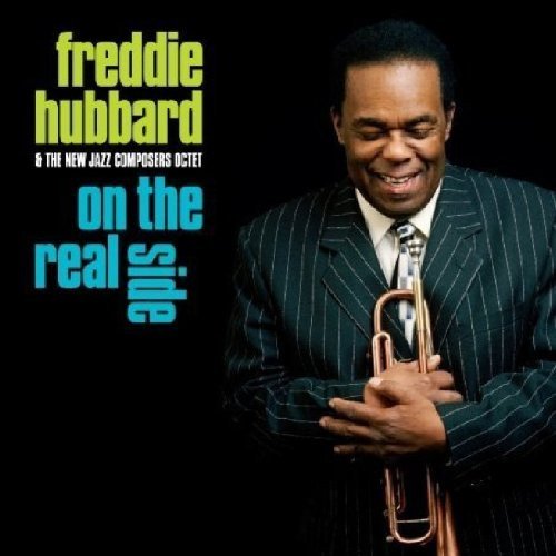 Freddie Hubbard - On The Real Side (2008)