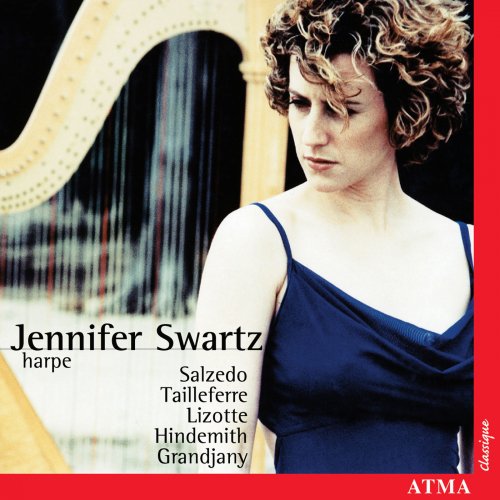 Jennifer Swartz - Solo Harp Music: Salzedo, Tailleferre, Lizotte, Hindemith, Grandjany (2003)