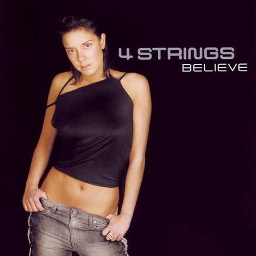4 Strings - Believe (2003)