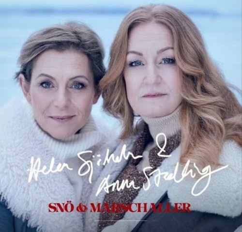 Helen Sjoholm Och Anna Stadling - Sno Och Marschaller (2022)