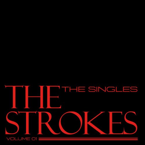 The Strokes - The Singles - Volume 01 (2023)