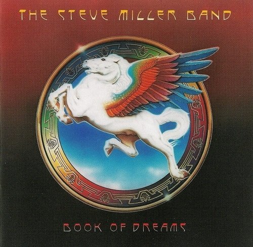 Steve Miller Band - Book Of Dreams (Reissue) (1977/2011) Lossless