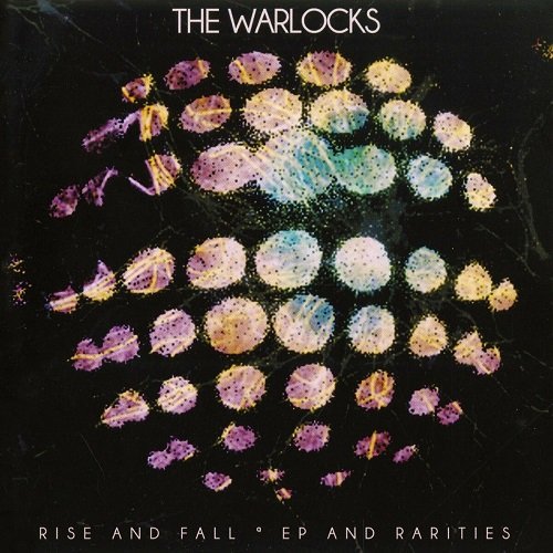 The Warlocks - Rise and Fall, E.P. and Rarities (2001)