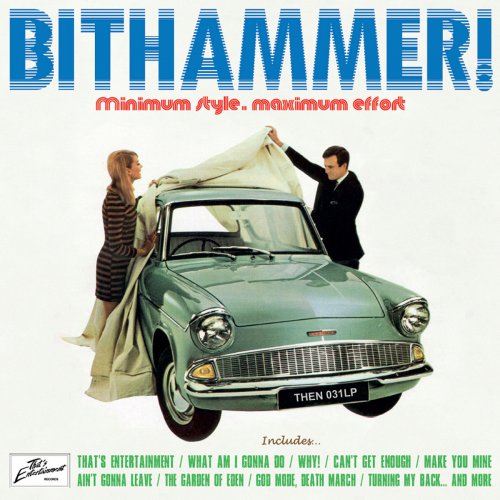 BITHAMMER! - Minimum Style, Maximum Effort (2022) [Hi-Res]