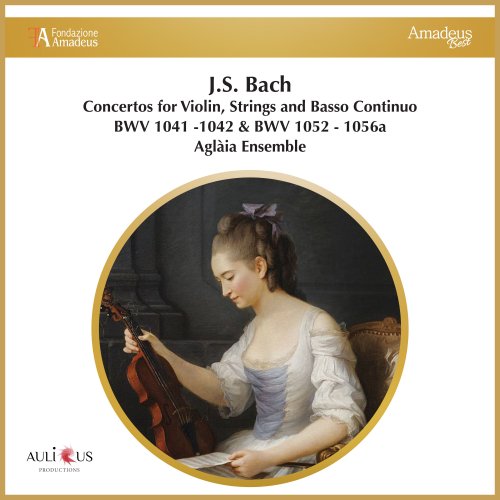 Ensemble Aglaia, Cinzia Barbagelata - Bach: Concertos for Violin, Strings and Basso Continuo BWV 1041 -1042 & BWV 1052 - 1056a (2023)