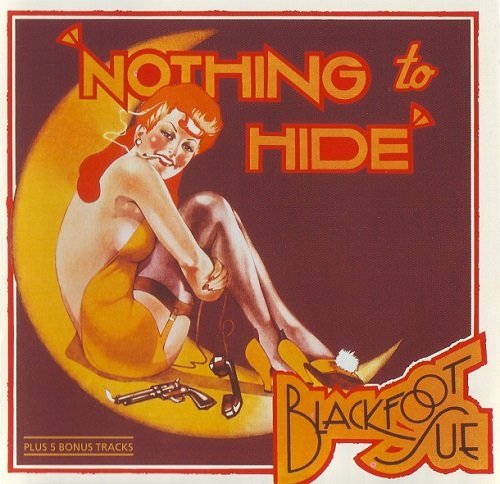 Blackfoot Sue - Nothing To Hide (Reissue) (1973/1995)