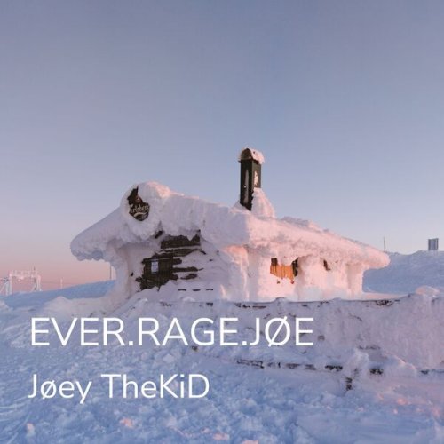 Joey TheKiD - Ever.rage.jøe (2023)