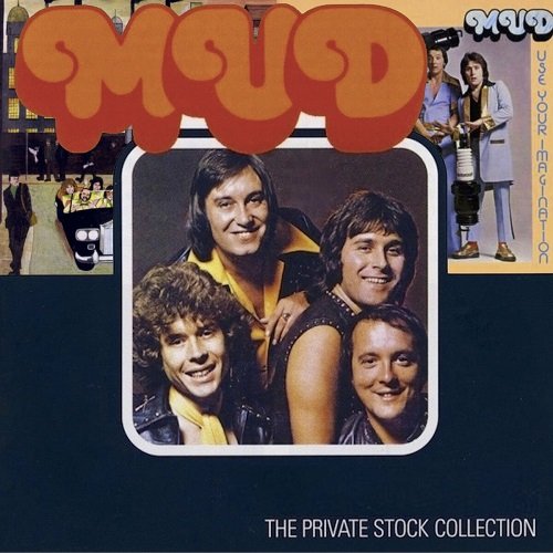 Mud - Mud the Private Stock Collection (1975)