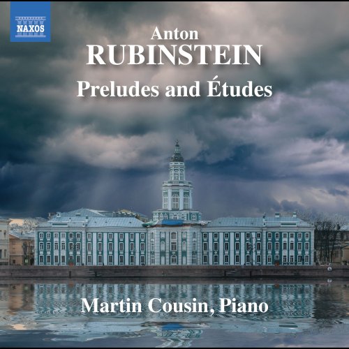 Martin Cousin - Rubinstein: Preludes & Études (2023)
