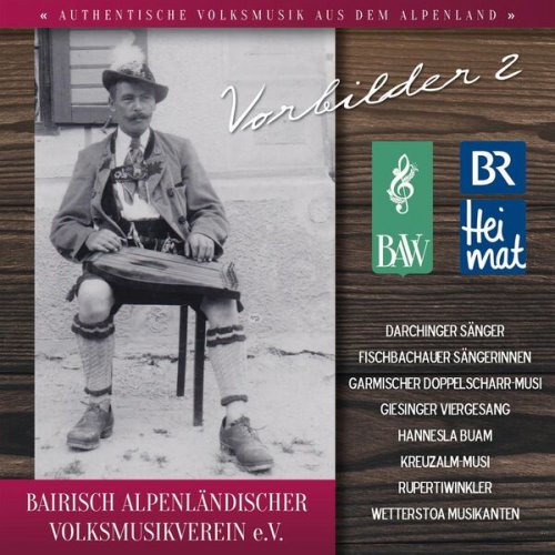 VA - Bairisch Alpenländischer Volksmusikverein E.V. - Bavv - Br Heimat / Vorbilder 2 (2023)