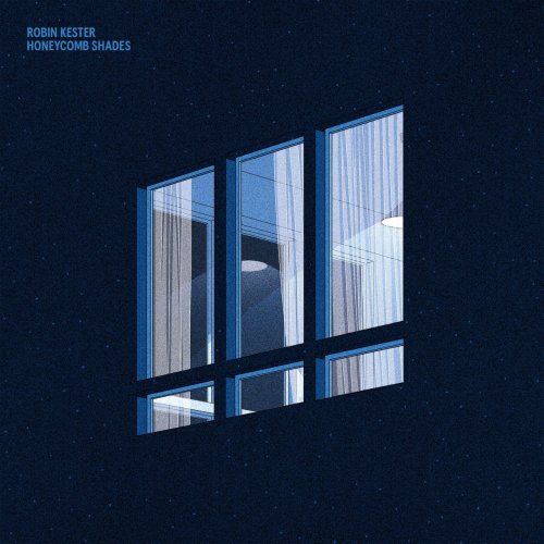 Robin Kester - Honeycomb Shades (2023)