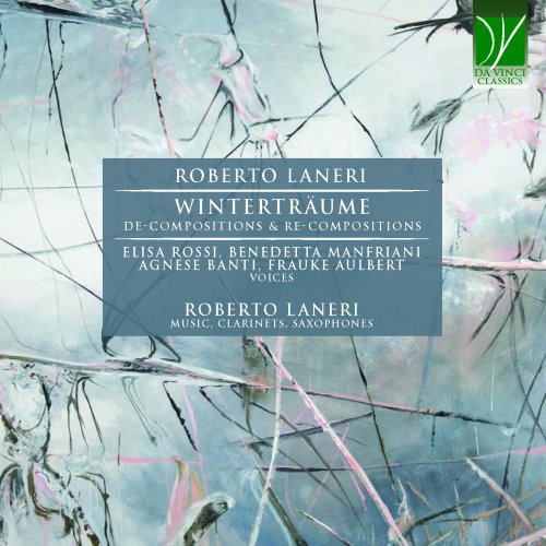 Roberto Laneri - Roberto Laneri: Winterträume (De-Compositions & Re-Compositions) (2023)