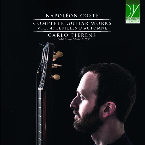 Carlo Fierens - Napoléon Coste: Complete Guitar Works (Vol. 4: Feuilles d'automne) (2023)