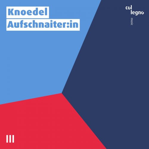 Knoedel, Anna Clare Hauf, Harald Windisch - Aufschnaiter:in (2023) [Hi-Res]