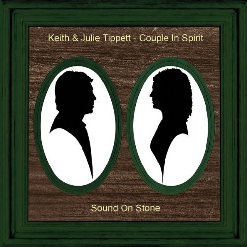 Keith Tippett, Julie Tippett - Couple in Spirit: Sound on Stone (2023) [Hi-Res]