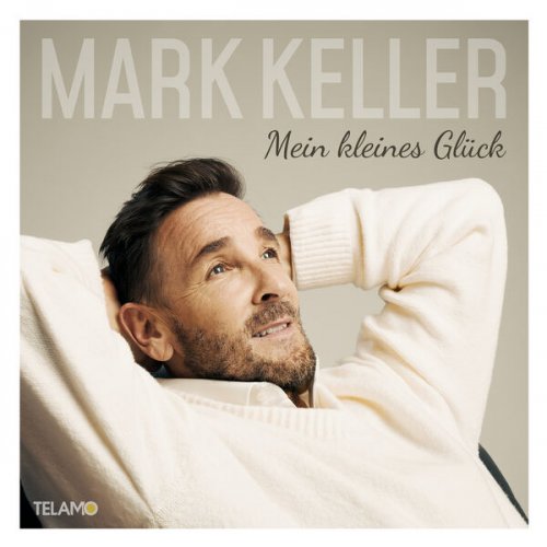 Mark Keller - Mein kleines Glück (2023) Hi-Res