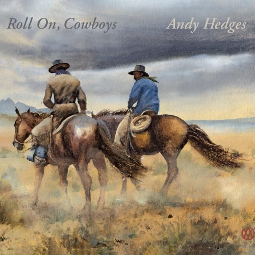 Andy Hedges - Roll On, Cowboys (2023)