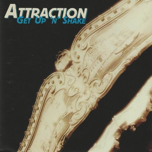 Attraction - Get Up 'n' Shake (1999)