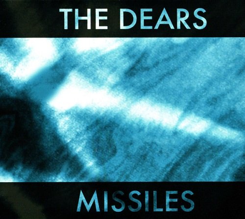 The Dears - Missiles (2008)