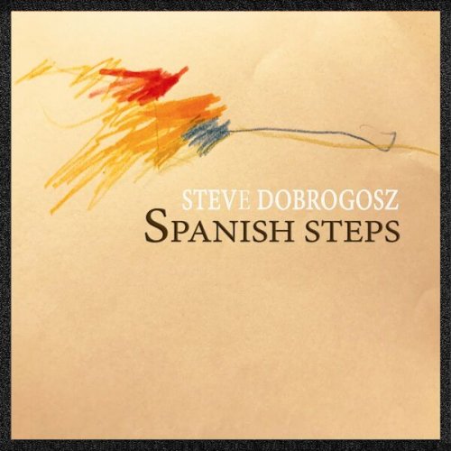 Steve Dobrogosz - Spanish Steps (2023)