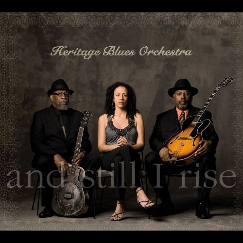 Heritage Blues Orchestra - And Still I Rise (2012)