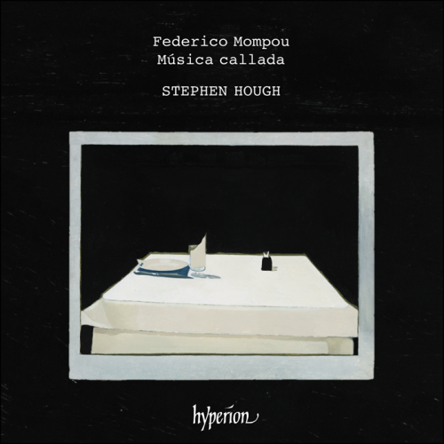 Stephen Hough - Mompou: Música callada (2023) [Hi-Res]