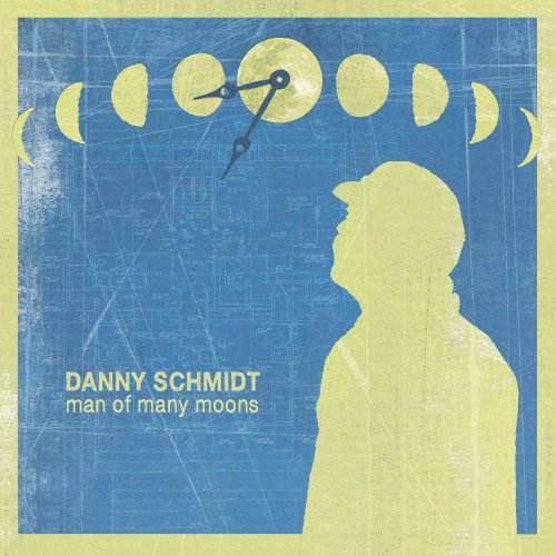 Danny Schmidt - Man of Many Moons (2011)