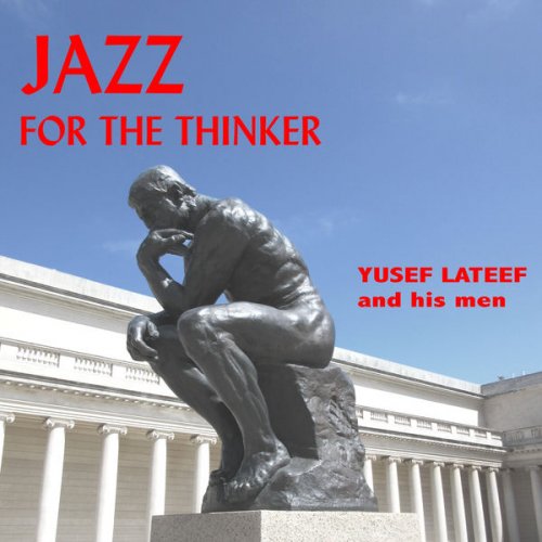 Yusef Lateef - Jazz for the Thinker (2021) [Hi-Res]