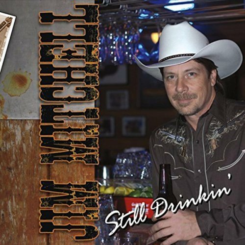 Jim Mitchell - Still Drinkin' (2023)