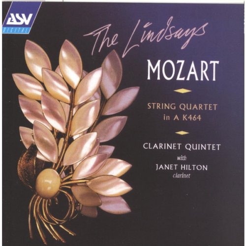 The Lindsays - Mozart: Clarinet Quintet, K581; String Quartet No.18, K464 (1998)