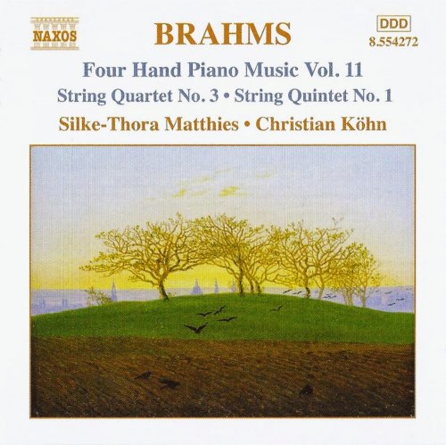 Silke-Thora Matthies, Christian Köhn - Brahms: Four Hand Piano Music Vol. 11 - String Quartet No. 3, String Quintet No. 1 (2004) CD-Rip