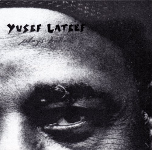 Yusef Lateef - Yusef Lateef Plays Ballads (2022)