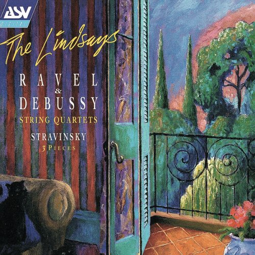 The Lindsays - Debussy & Ravel: String Quartets; Stravinsky: 3 Pieces for String Quartet (1995)