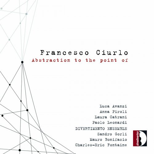 Divertimento Ensemble - Francesco Ciurlo: Abstraction to the point of - Divertimento Ensemble (2023)